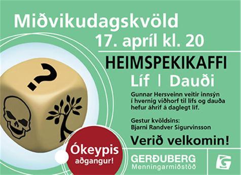 Heimspekikaffi í Gerðurbergi 17. apríl, kl. 20: Líf | Dauði